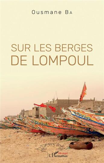 Couverture du livre « Sur les berges de lompoul » de Ousmane Ba aux éditions L'harmattan