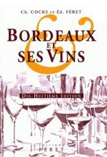 Couverture du livre « Bordeaux et ses vins (18e édition) » de  aux éditions Feret