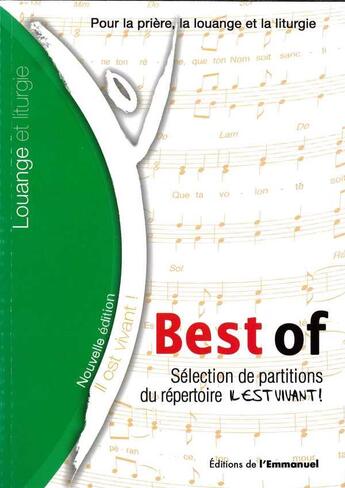 Couverture du livre « Il Est Vivant - Best Of - Selection De Chants De L' Emmanuel - Textes Et Partitions » de  aux éditions Emmanuel