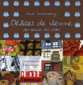 Couverture du livre « Délices de Vienne » de Heidi Gutemberg aux éditions Mangeclous