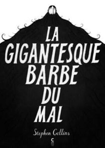 Couverture du livre « La gigantesque barbe du mal » de Stephen Collins aux éditions Cambourakis