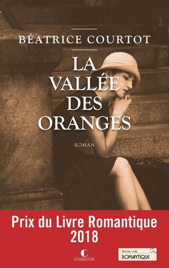 Couverture du livre « La vallée des oranges » de Beatrice Courtot aux éditions Charleston