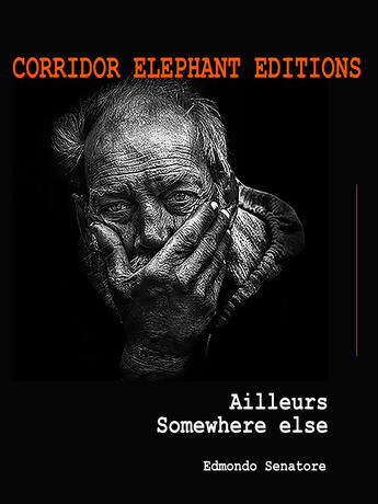 Couverture du livre « Ailleurs » de Edmondo Senatore aux éditions Corridor Elephant