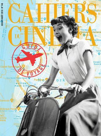 Couverture du livre « Cahiers du cinema n 746 guide de voyage - juillet/aout 2018 » de  aux éditions Revue Cahiers Du Cinema