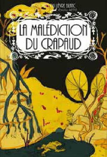 Couverture du livre « La malédiction du crapaud » de Chouvier Bernard et Emilie Seto aux éditions Lapin