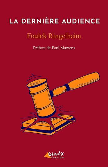 Couverture du livre « La derniere audience » de Foulek Ringelheim aux éditions Genese