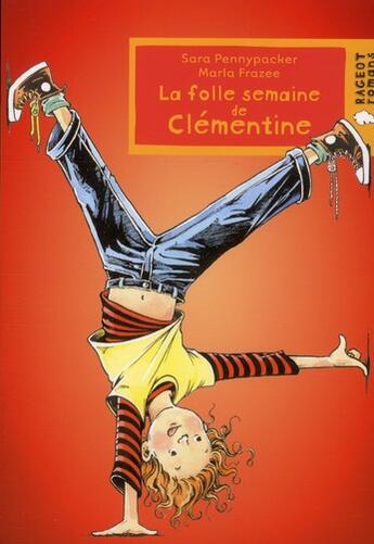 Couverture du livre « La folle semaine de Clémentine » de Sara Pennypacker et Maria Frazee aux éditions Rageot