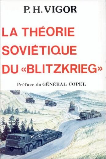 Couverture du livre « THEORIE SOVIETIQUE DU BLITZKRIEG (LA) » de Vigor/P.H. aux éditions Economica