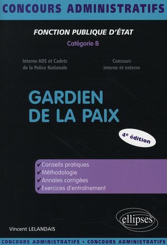 Couverture du livre « Gardien de la paix (4e édition) » de Vincent Lelandais aux éditions Ellipses