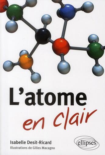 Couverture du livre « L'atome en clair » de Desit-Ricard aux éditions Ellipses