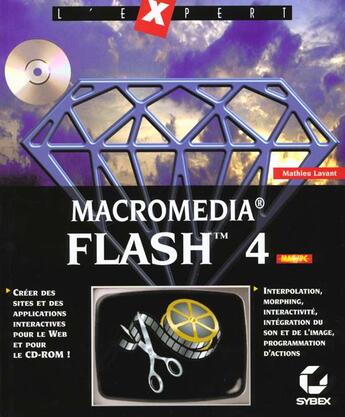 Couverture du livre « Macromedia Flash 4 ; L'Expert » de Mathieu Lavant aux éditions Eska