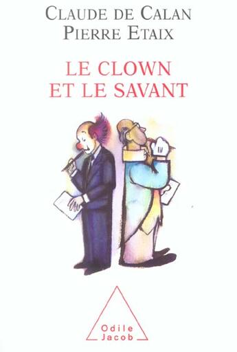 Couverture du livre « Le clown et le savant » de Calan/Etaix aux éditions Odile Jacob