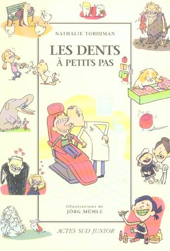 Couverture du livre « Les dents a petits pas » de Tordjman/Muhle aux éditions Actes Sud