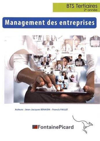 Couverture du livre « Management des entreprises bts2 » de Jj Benaiem-F.Paillet aux éditions Fontaine Picard