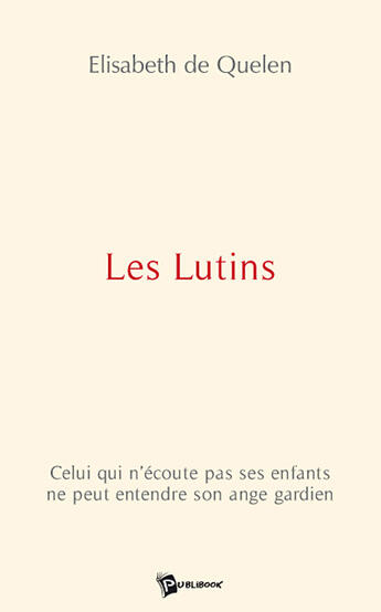 Couverture du livre « Les lutins » de Elisabeth De Quelen aux éditions Publibook