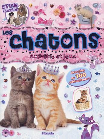 Couverture du livre « Stick passion/les chatons » de  aux éditions Piccolia