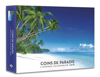 Couverture du livre « L'agenda-calendrier coins de paradis (édition 2018) » de  aux éditions Hugo Image