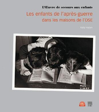 Couverture du livre « Les enfants de l'après-guerre dans les maisons de l'Ose » de Kathy Hazan aux éditions Somogy