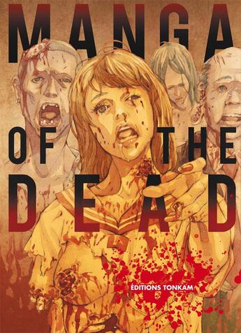 Couverture du livre « Manga of the dead » de  aux éditions Tonkam