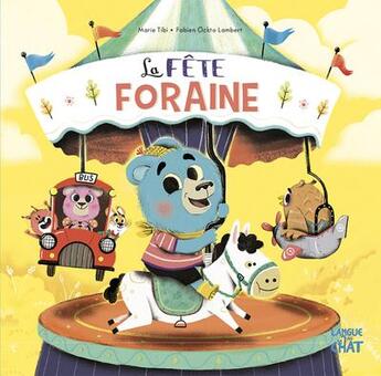 Couverture du livre « La fête foraine » de Marie Tibi et Fabien Ockto Lambert aux éditions Langue Au Chat