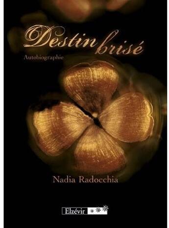 Couverture du livre « Destin Brise » de Radocchia aux éditions Elzevir