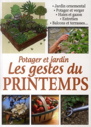 Couverture du livre « Potager et jardin ; les gestes du printemps » de  aux éditions Editions Esi