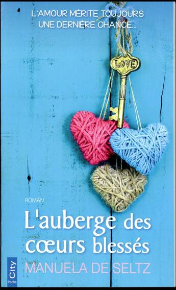 Couverture du livre « L'auberge des coeurs blessés » de Manuela De Seltz aux éditions City