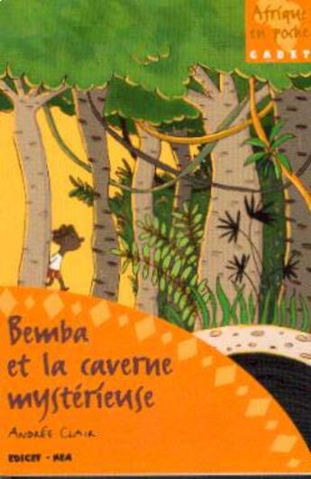 Couverture du livre « Bemba et la caverne mystérieuse » de Clair-A aux éditions Edicef