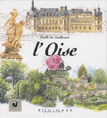 Couverture du livre « L'Oise » de Noelle Le Guillouzic aux éditions Equinoxe