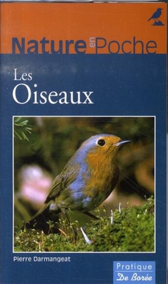 Couverture du livre « Les oiseaux » de Darmangeat Pierre aux éditions De Boree