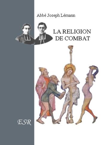 Couverture du livre « La religion de combat » de Joseph Lémann aux éditions Saint-remi