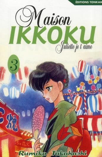 Couverture du livre « Maison Ikkoku ; Juliette je t'aime Tome 3 » de Rumiko Takahashi aux éditions Delcourt