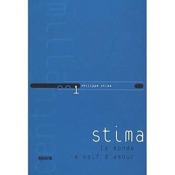 Couverture du livre « Le monde a soif d'amour » de Philippe Stima aux éditions Albiana