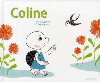 Couverture du livre « Coline » de Alex Cousseau et Chiaki Miyamoto aux éditions Sarbacane