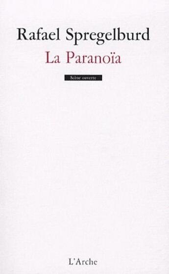 Couverture du livre « La paranoïa » de Rafael Spregelburd aux éditions L'arche