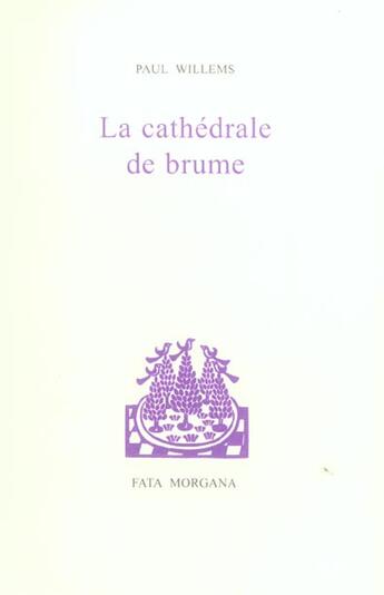 Couverture du livre « La cathedrale de brume » de Willems/Elskamp aux éditions Fata Morgana