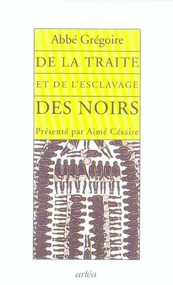 Couverture du livre « De La Traite Et De L'Esclavage Des Noirs » de Abbe Gregoire Henri aux éditions Arlea