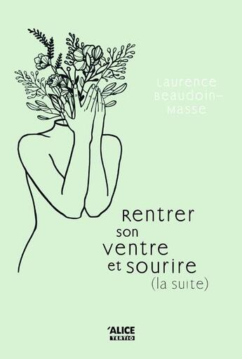 Couverture du livre « Rentrer son ventre et sourire (la suite) Tome 2 » de Laurence Beaudoin-Masse aux éditions Alice