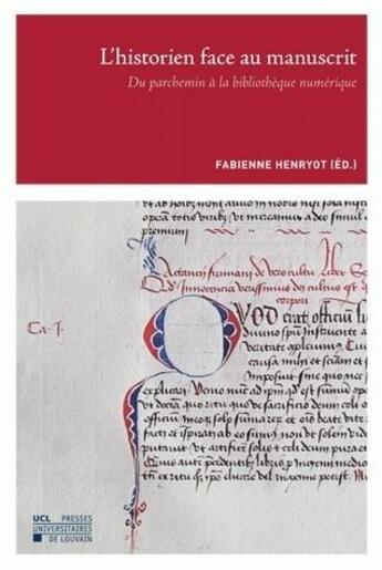 Couverture du livre « L'historien face au manuscrit » de Henryot aux éditions Pu De Louvain