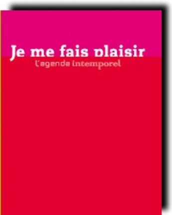 Couverture du livre « Agenda je me fais plaisir » de Coco Tassel aux éditions Paja