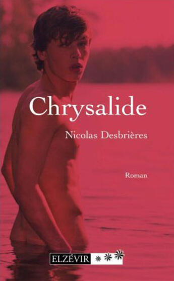 Couverture du livre « Chrysalide » de Desbrieres aux éditions Elzevir