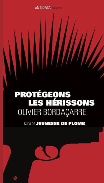 Couverture du livre « Protégeons les hérissons » de Olivier Bordacarre aux éditions Antidata