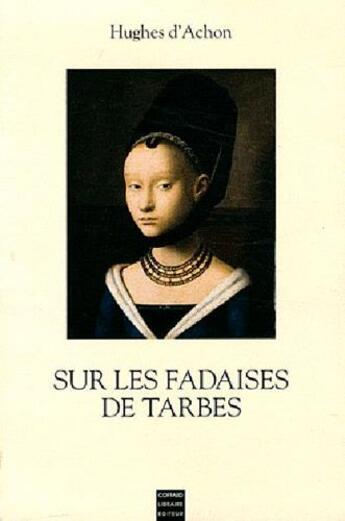 Couverture du livre « Sur les fadaises de Tarbes » de Hughes D'Hachon aux éditions Coiffard