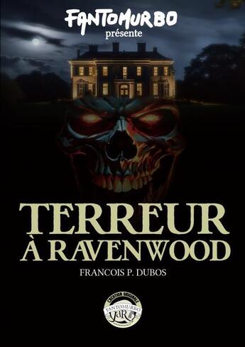 Couverture du livre « Terreur à Ravenwood » de P. Dubos Francois aux éditions Thebookedition.com