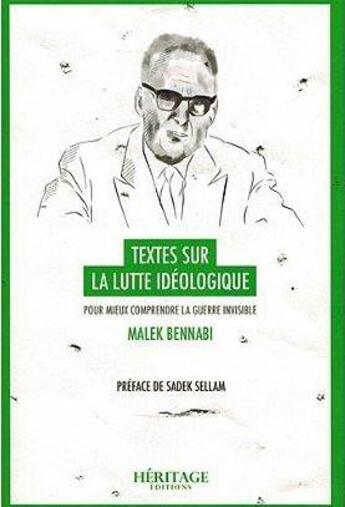 Couverture du livre « Textes sur la lutte idéologique » de Malek Bennabi aux éditions Heritage