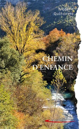 Couverture du livre « Chemin d'enfance » de Frederic Quinonero aux éditions Libre Edition