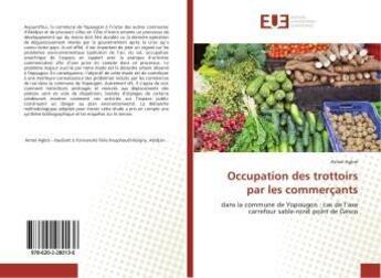 Couverture du livre « Occupation des trottoirs par les commerçants » de Armel Agbré aux éditions Editions Universitaires Europeennes