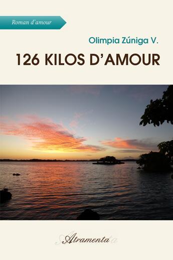 Couverture du livre « 126 kilos d'amour » de Zuniga V. Olimpia aux éditions Atramenta