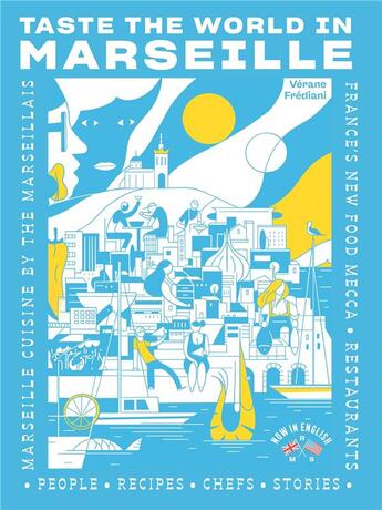 Couverture du livre « Taste the world in Marseille » de Verane Frediani aux éditions La Martiniere