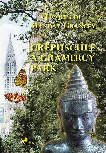 Couverture du livre « Crepuscule a gramercy park » de De Mandat Grancey J aux éditions Ibacom